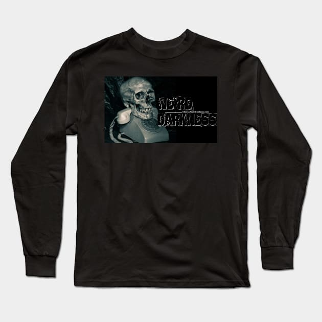 Phone Calls From Beyond (Horizontal Design) Long Sleeve T-Shirt by Weird Darkness